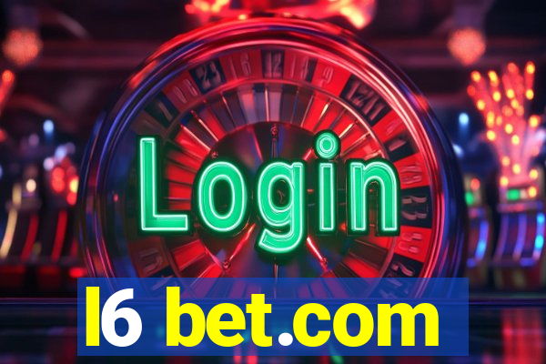 l6 bet.com